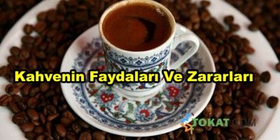 Kahve Vücudumuza Faydaları ve Zararları