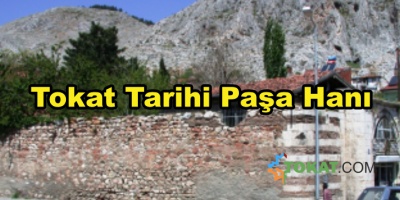 Tokat Tarihi Paşa Hanı
