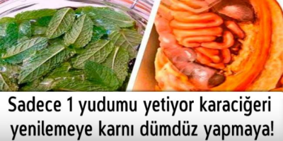 Yalnızca 1 yudumu yetiyor karaciğeri yenilemeye karnı dümdüz yapmaya!