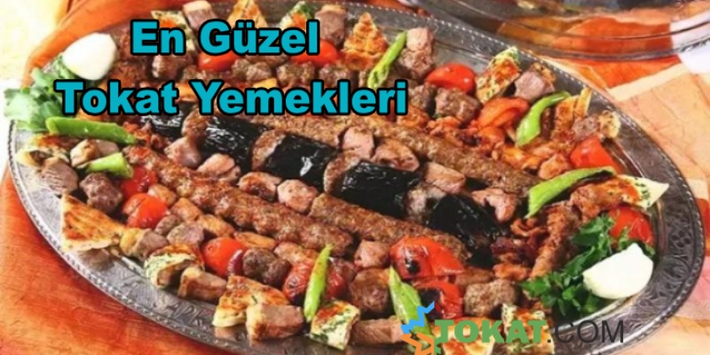 Tokat Mutfağından Lezzetler