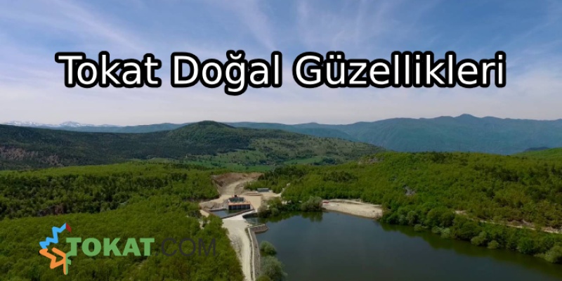 Tokat Doğal Güzellikleri