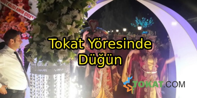 Tokat Yöresinde Düğün