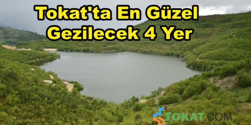 Tokat'ta En Güzel Gezilecek 4 Yer