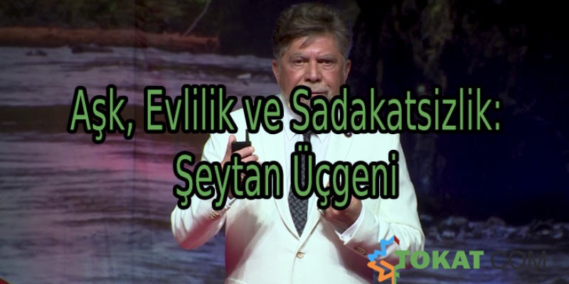 Aşk, Evlilik ve Sadakatsizlik: Şeytan Üçgeni