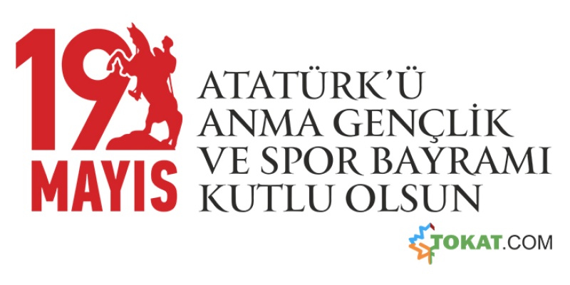 19 Mayıs Atatürk’ü Anma, Gençlik ve Spor Bayramı